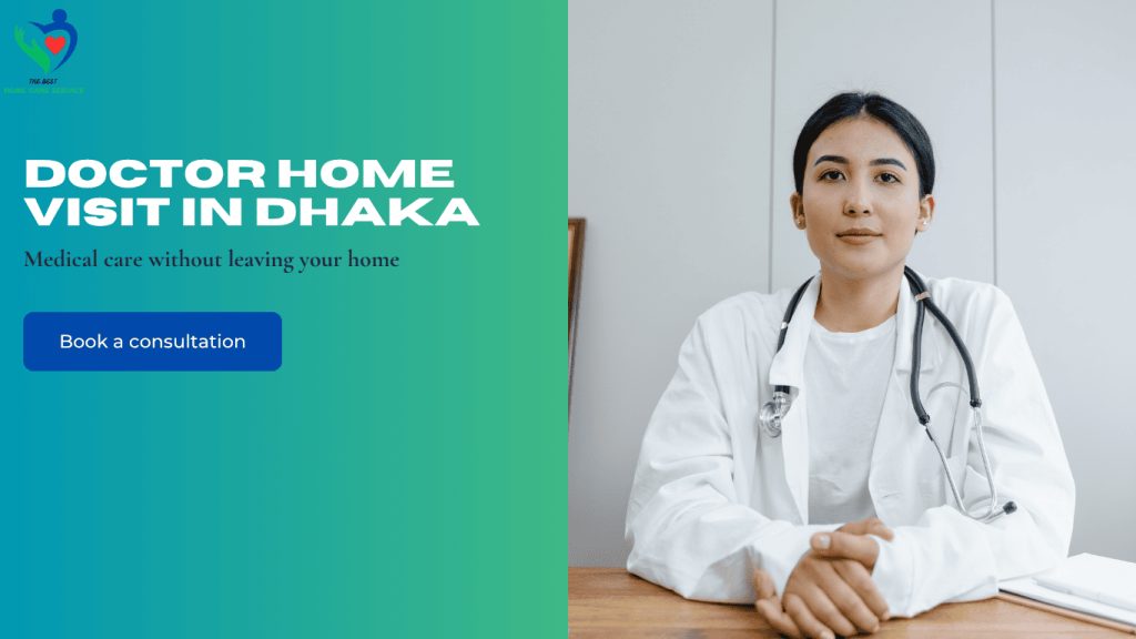 Doctor Home Visit in Dhaka