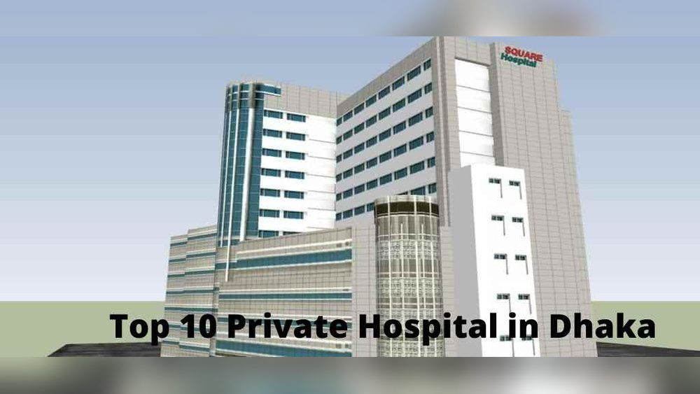 Best Private Hospital in Dhaka