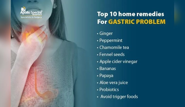 Gastric Problem Solution: Effective Remedies for Quick Relief